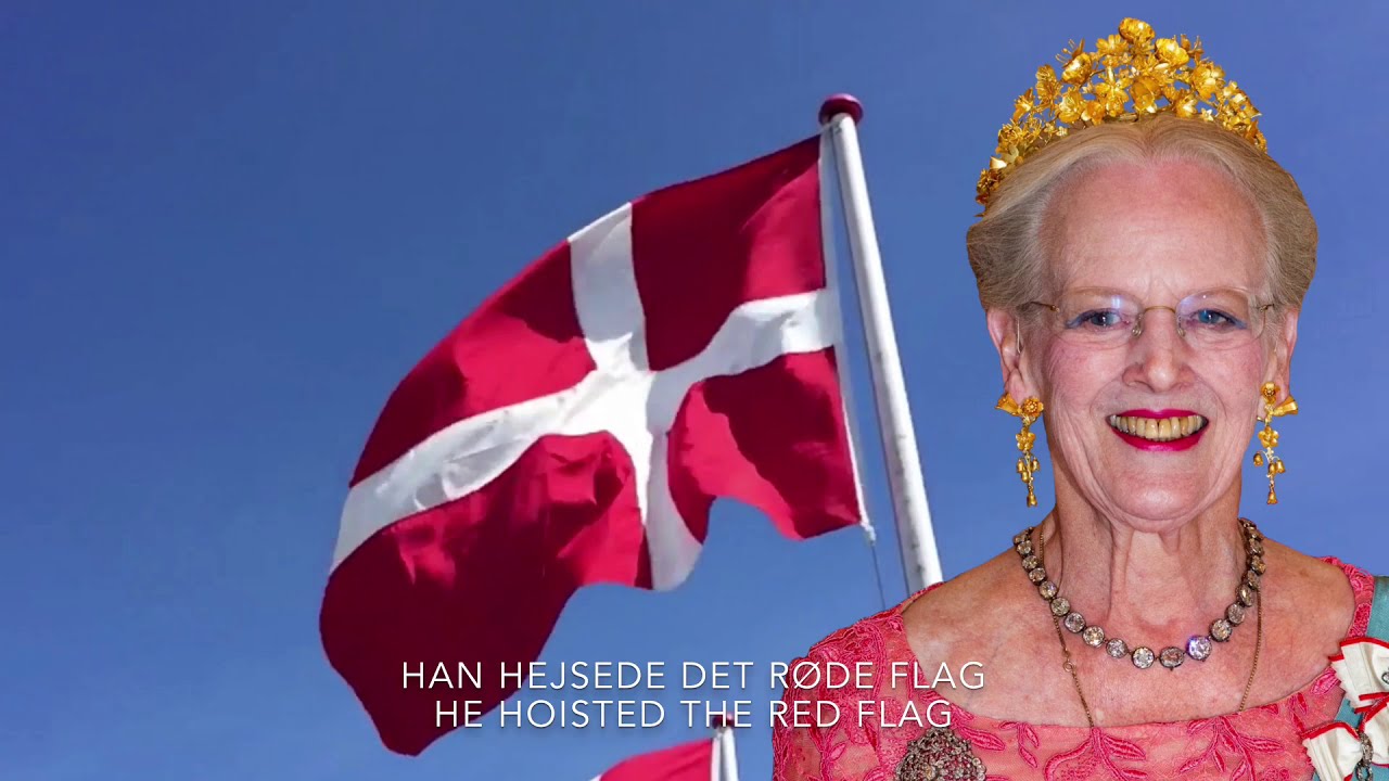 Danish Royal Anthem - Kong Christian Stod Ved H&oslash;jen Mast