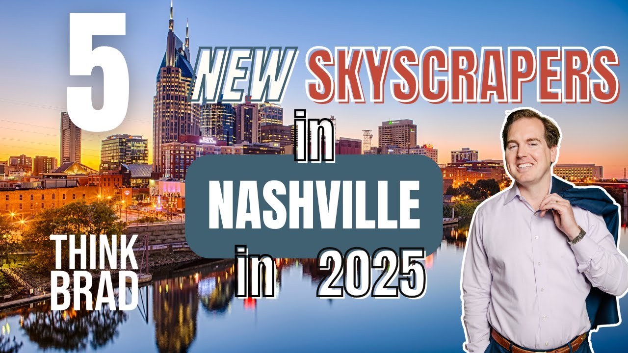 5 New SKYSCRAPERS Changing Nashville’s Skyline in 2025