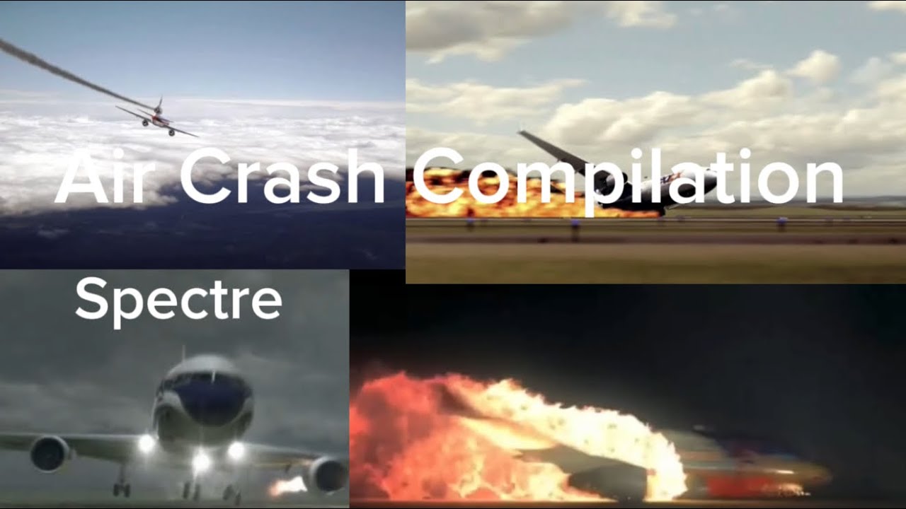 Air Crash Compilation | The Spectre