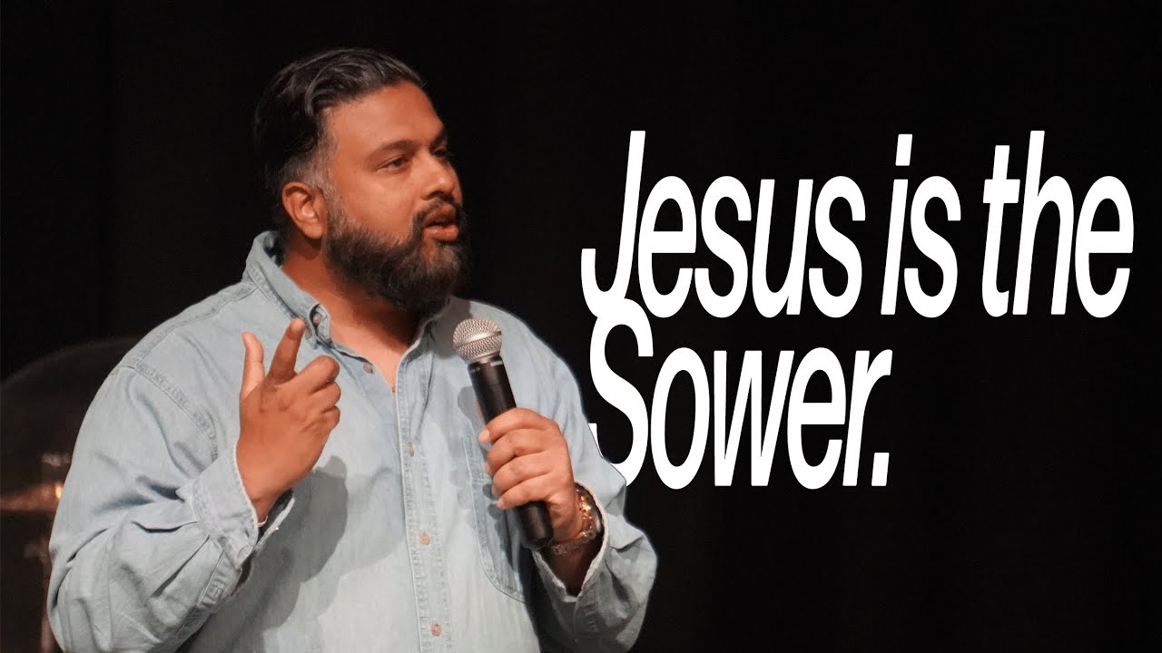 Jesus is the Sower | Pastor Jonathan Singh | Tribe City Church