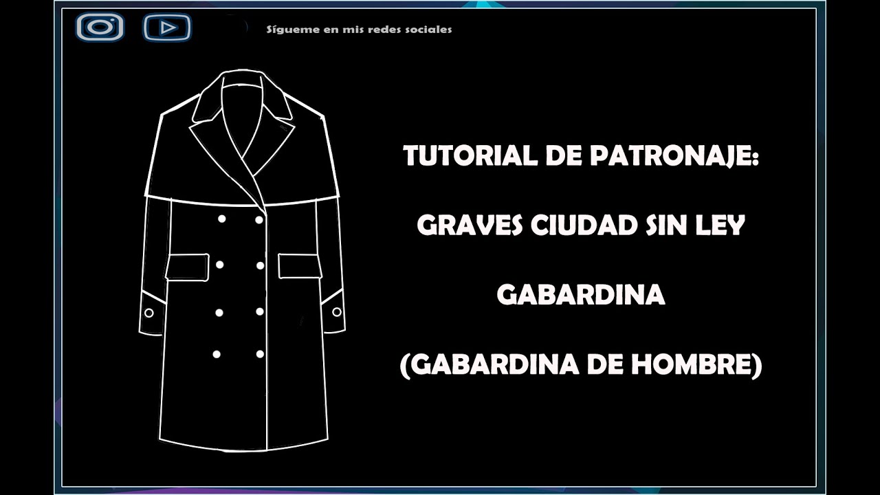 Tutorial de patronaje: Gabardina Graves Ciudad Sin Ley (Gabardina de hombre)