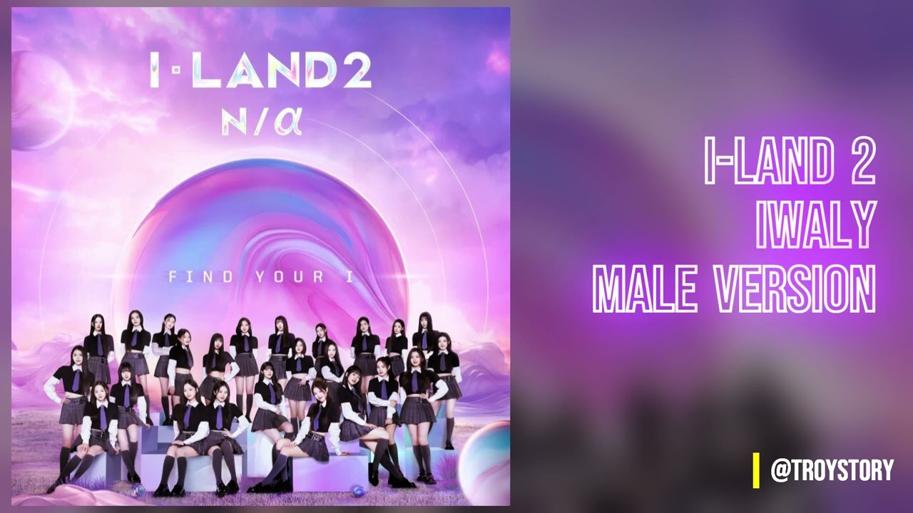 I-LAND2 - IWALY (Male Version)