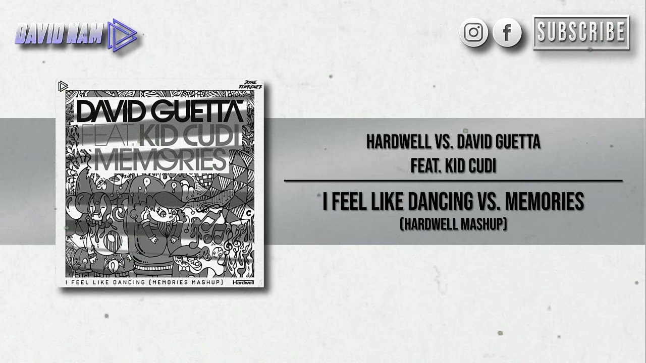 I FEEL LIKE DANCING vs. Memories (Hardwell Mashup) [David Nam & Josue Rodríguez Remake]