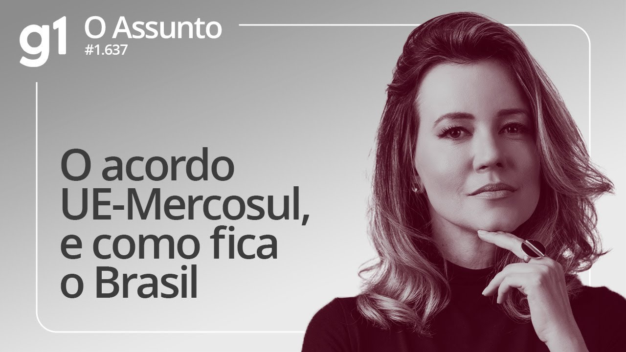O acordo UE-Mercosul, e como fica o Brasil | O ASSUNTO