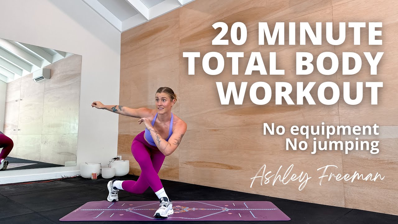 20 minute TOTAL BODY workout (no equipment, no jumping).. Ashley Freeman