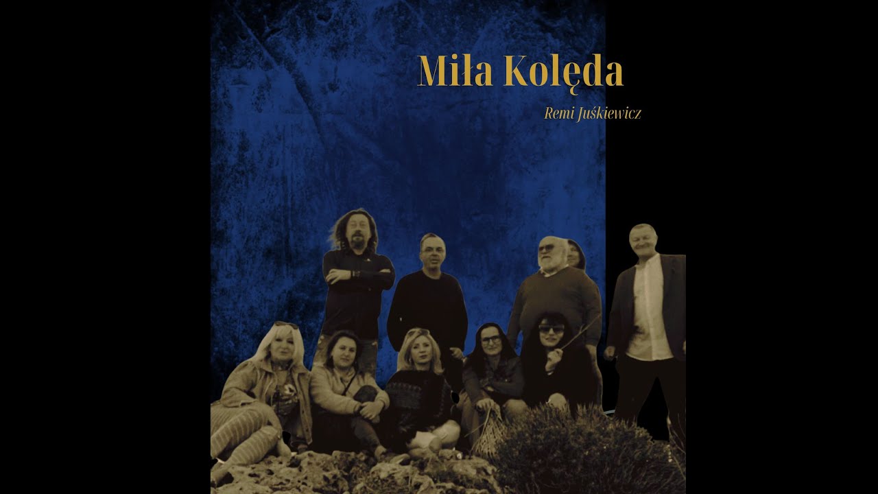 Remi Juśkiewicz - Miła kolęda