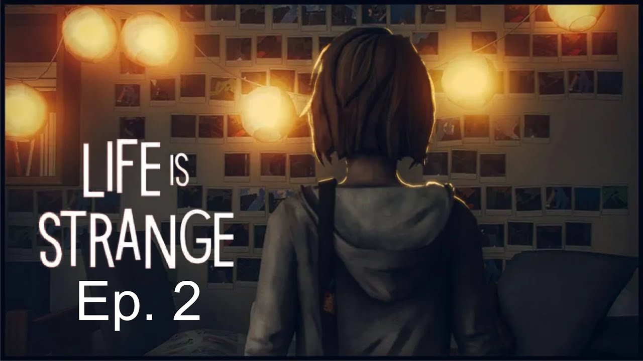Now its getting real |Life is Strange  ep. 2