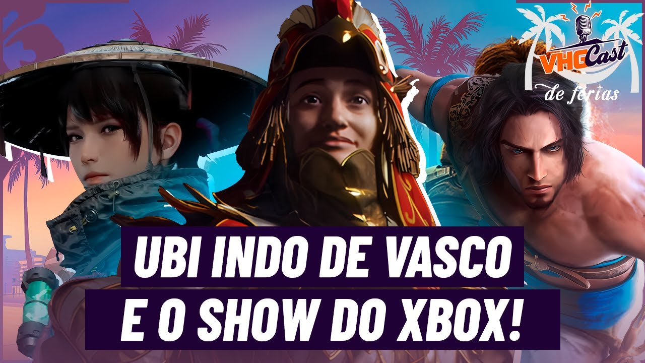 Xbox começa 2026 dando SHOW, Fable ESTÁ LINDO, e Ubi CANCELOU vários jogos | VHGCast Edição Férias