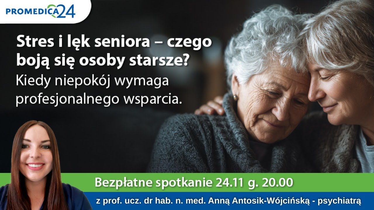 Stres i lęk seniora - czego boją się osoby starsze? - kiedy niepok&oacute;j wymaga profesjonalnego wsparcia