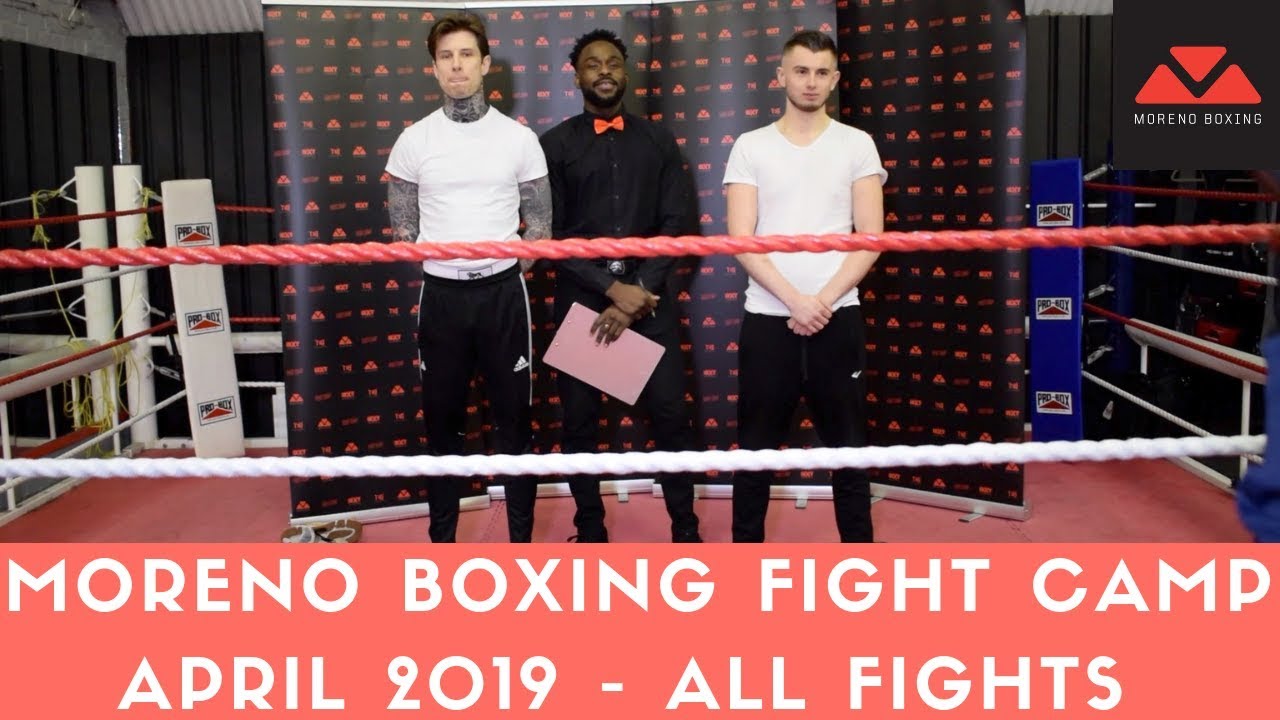 Moreno Boxing Fight Camp April 2019  (All Fights)