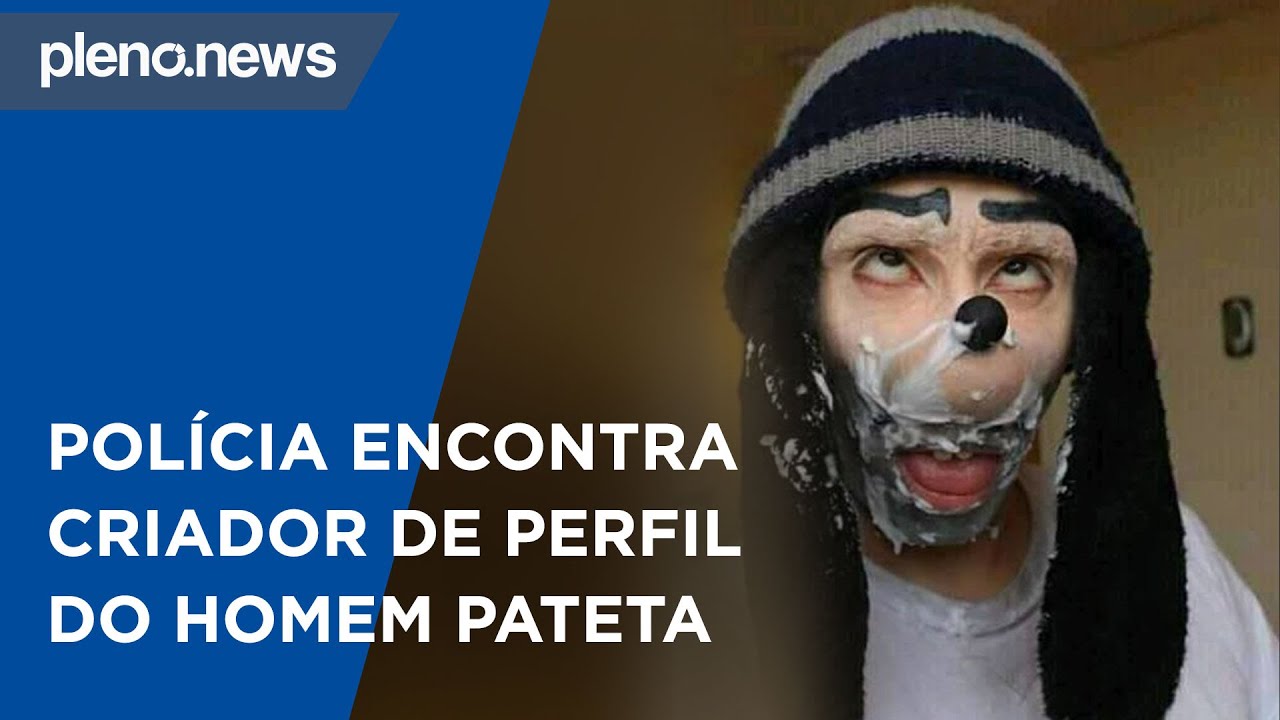 Polícia encontra criador de perfil do Homem Pateta | Pleno.News
