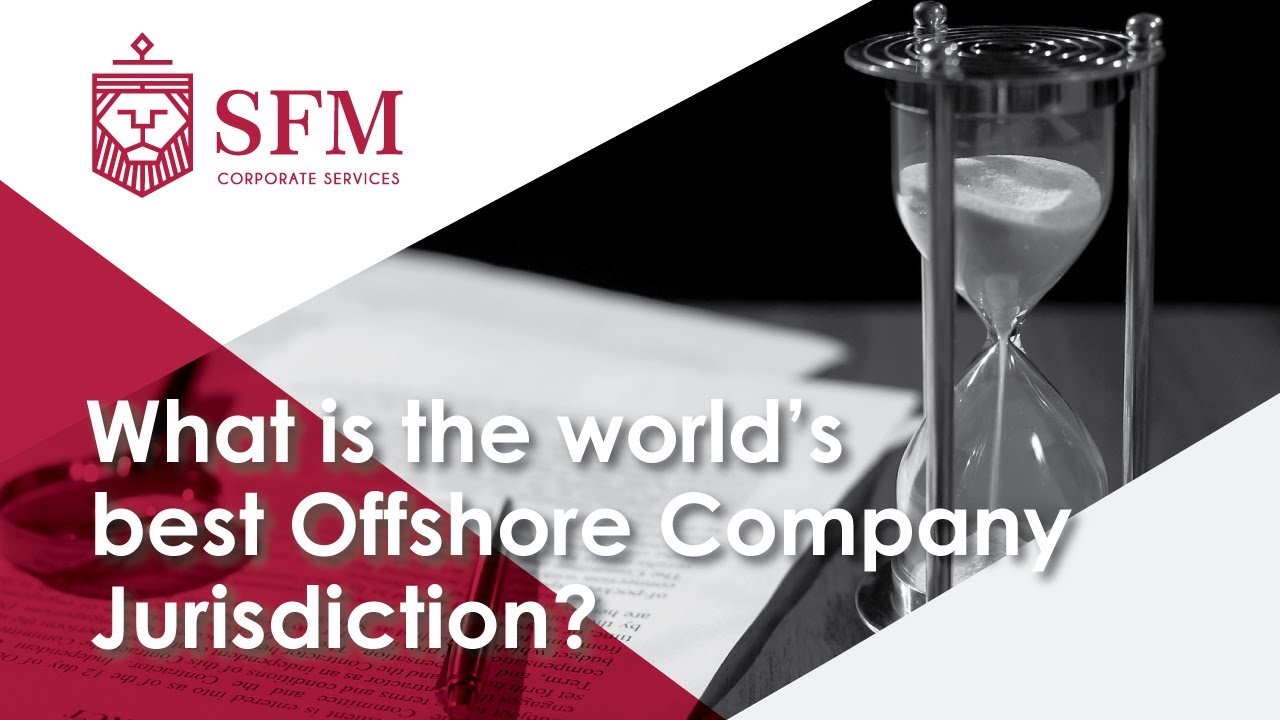 What is the world’s best Offshore Company Jurisdiction?