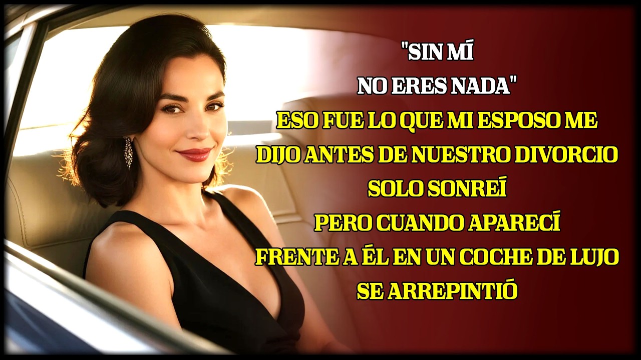Creyó arruinarme tras divorcio; luego me vio llegar en auto de lujo