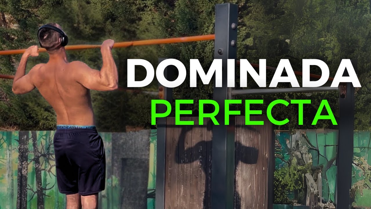 Dominada Perfecta Paso a Paso (Técnica Real y Consejos Clave)