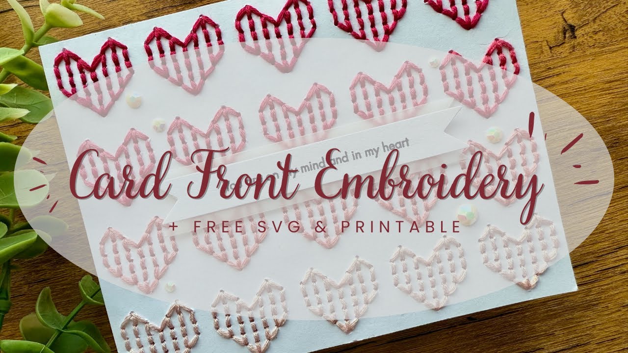 Rows of Hearts Embroidered Card Front + Free Patterns