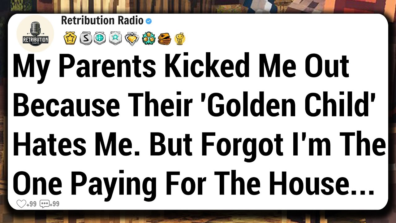 My Parents Kicked Me Out Because Their 'Golden Child' Hates Me. But Forgot I’m The One Paying For...