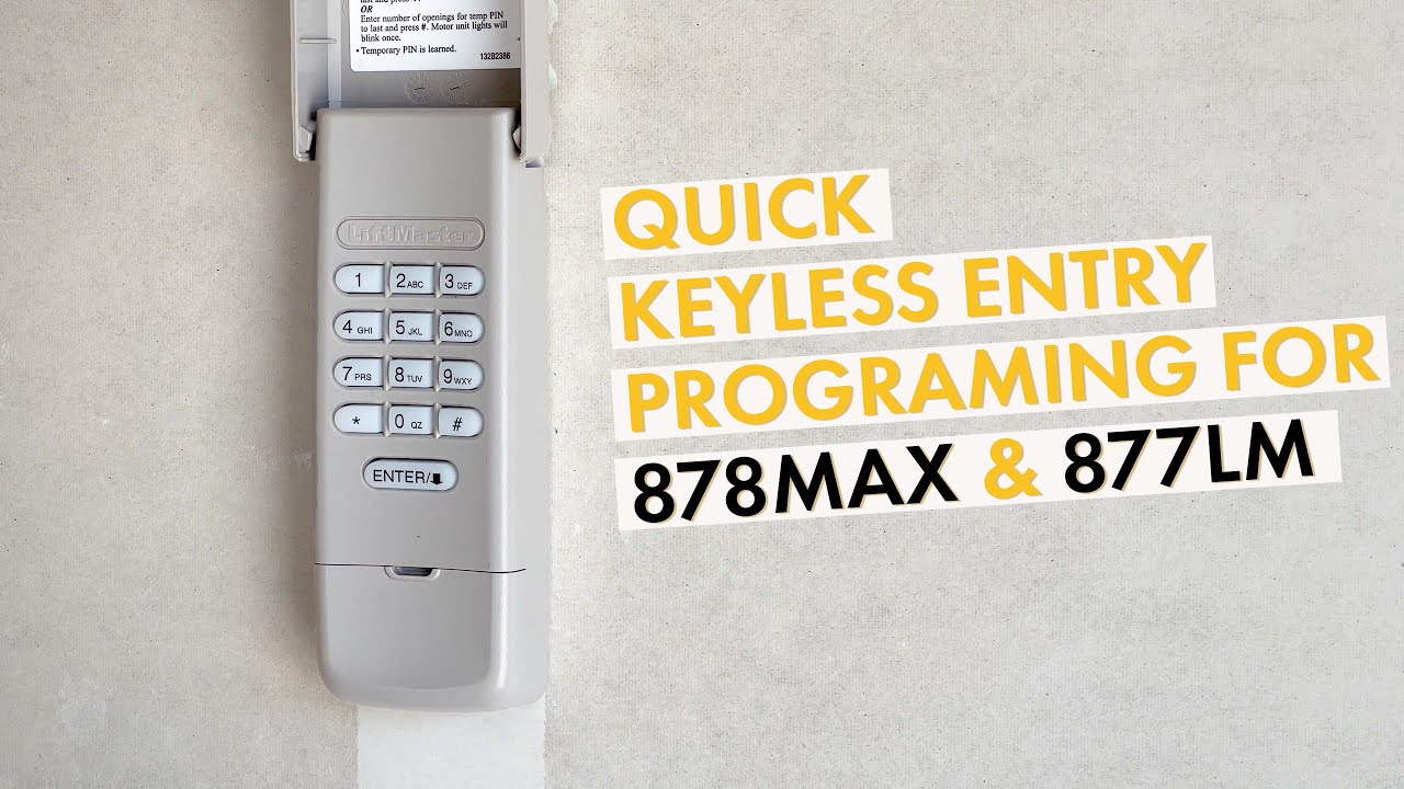 Easy LiftMaster Keyless Entry Set Up Guide for your Garage 877LM & 878MAX