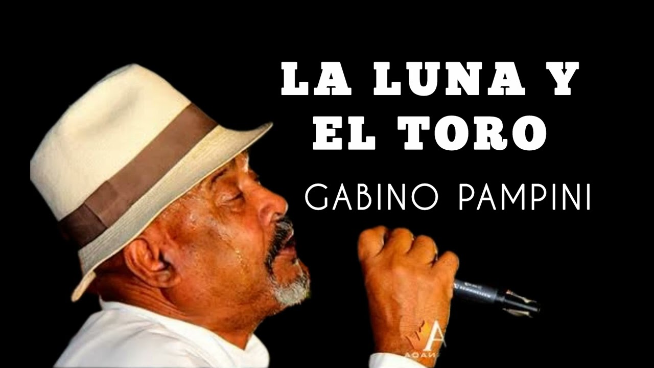 LA LUNA Y EL TORO - GABINO PAMPINI