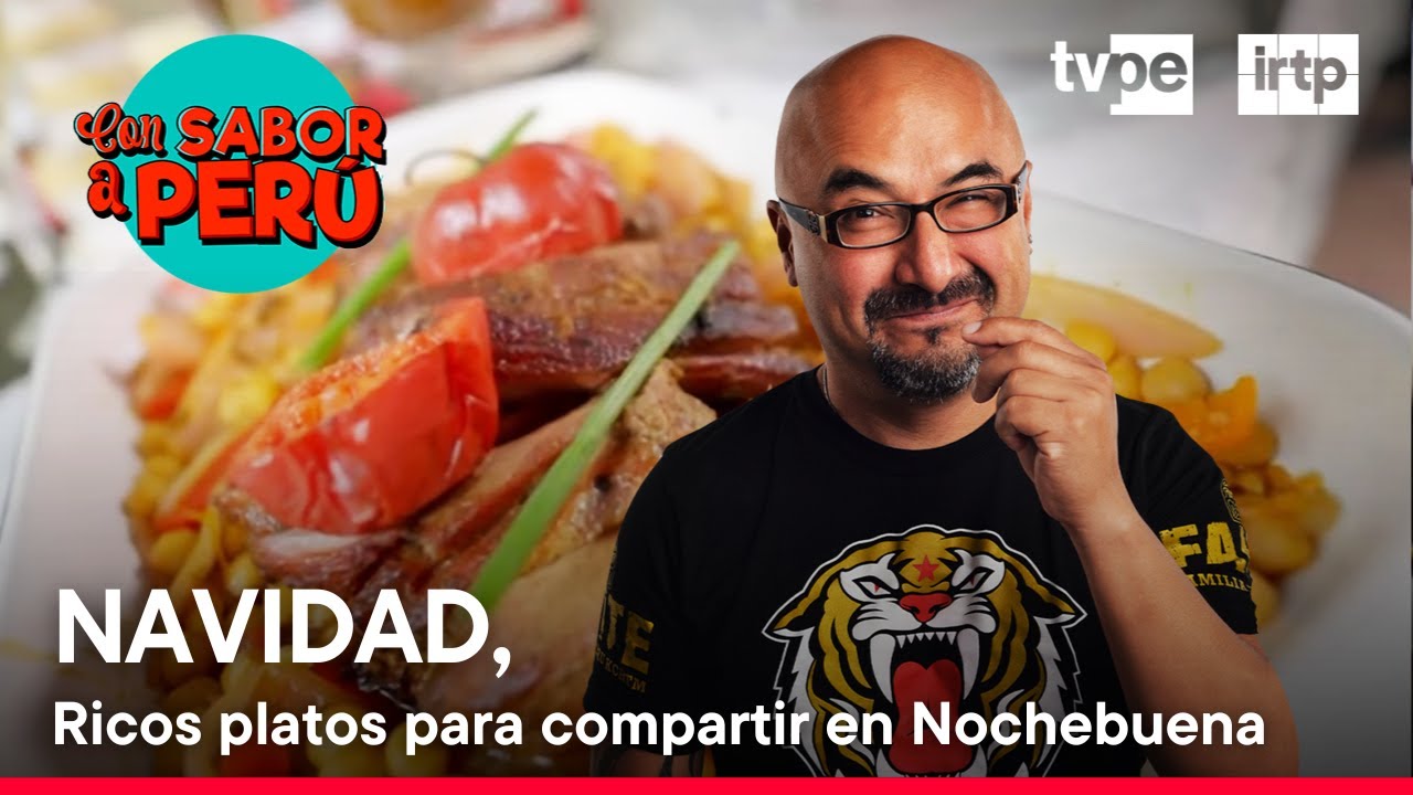 Con sabor a Perú: Navidad, sabores para compartir (22/12/2024) | TVPerú