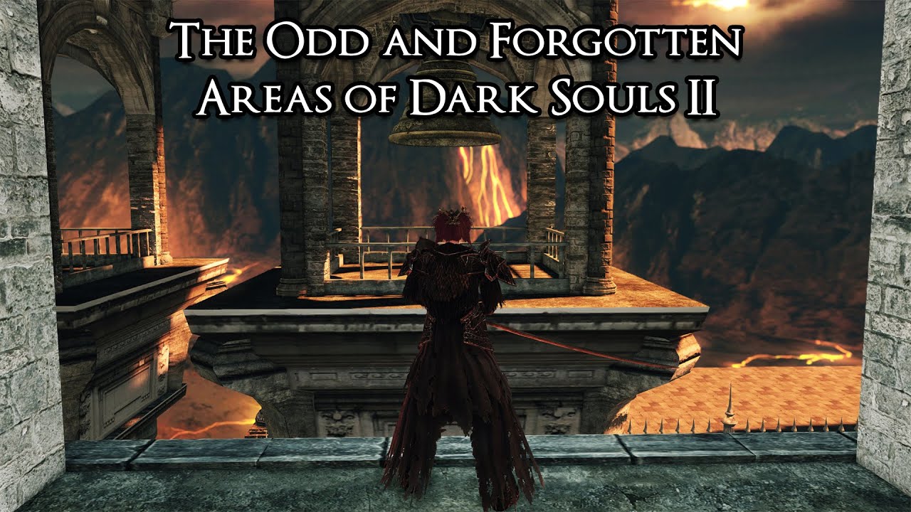 The Odd and Forgotten Areas of Dark Souls 2