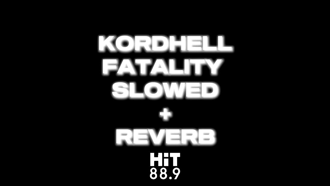 Kordhell - Fatality (Slowed + Reverb) Official Audio Hit Music
