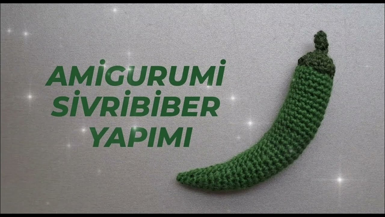 Amigurumi Sivribiber Yapımı 🌶  #Amigurumi #Amigurumisivribiber #Sivribiber #Çocuklarİçin #Oyuncak