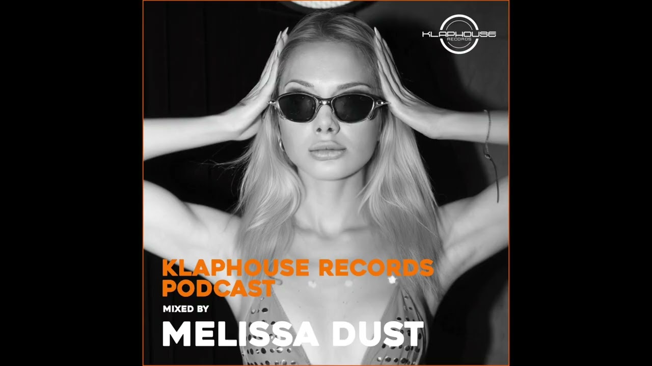 Klaphouse Podcast by MELISSA DUST