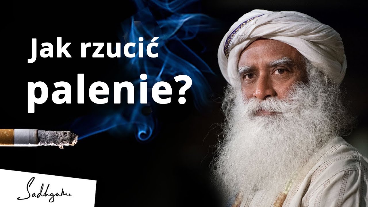 Jak rzucić palenie?  | Sadhguru Polska