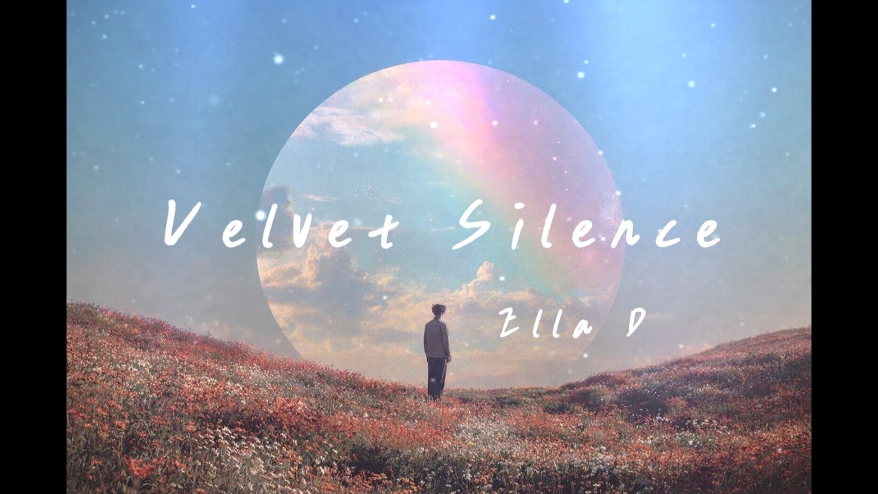 나는 여전히 너의 순간 안에 살아 | Ella D -Velvet Silence (Lyrics ENG/KOR/JPN)