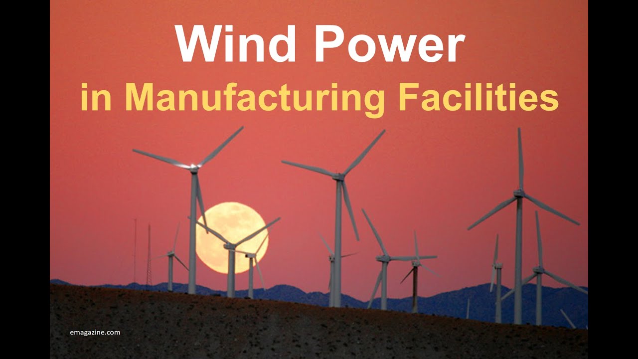 Wind Utilization in Manufacturing Facilities