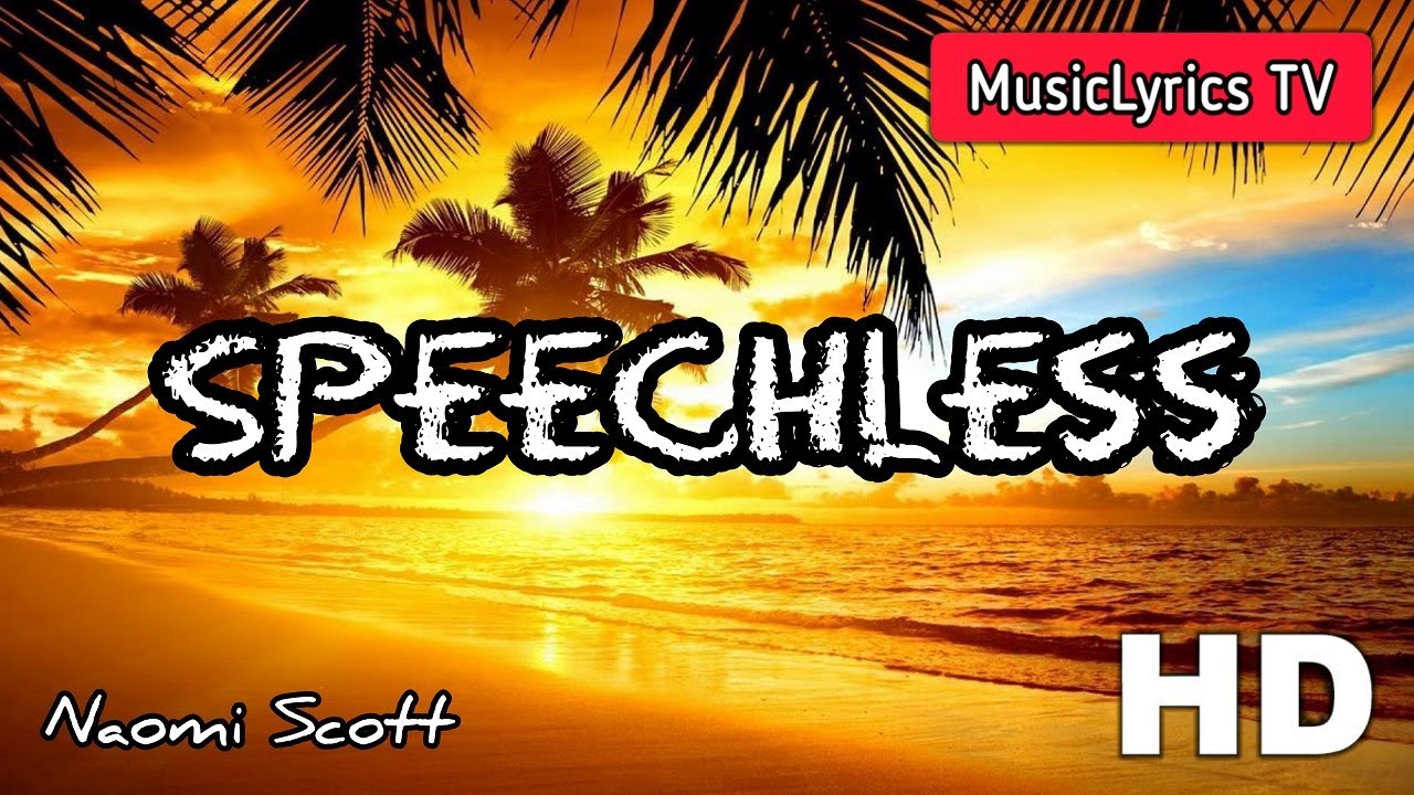 Speechless - Naomi Scott (Lyrics)🎵