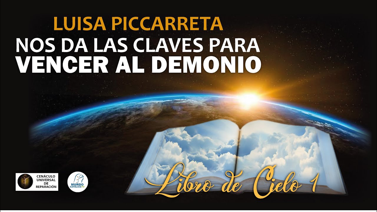 Luisa Piccarreta NOS DA las CLAVES para VENCER al demonio | LIBRO DE CIELO 1