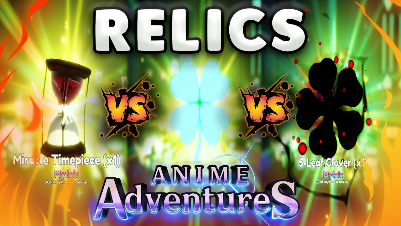 Which Relic Should You Go For? [😈UPD 7] Anime Adventures* Unique Mythical Relic Is OP