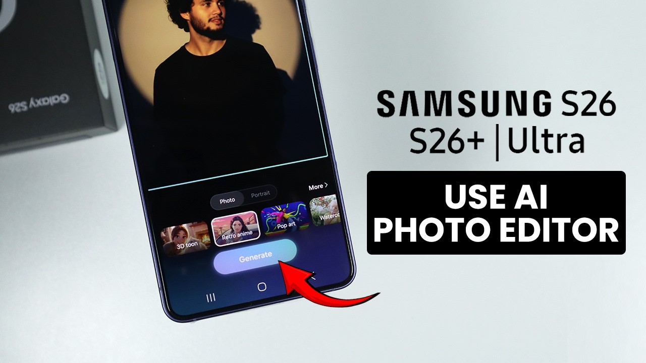 How to Use AI Photo Assist (Photo Editor) on Samsung Galaxy S26 / S26 Ultra