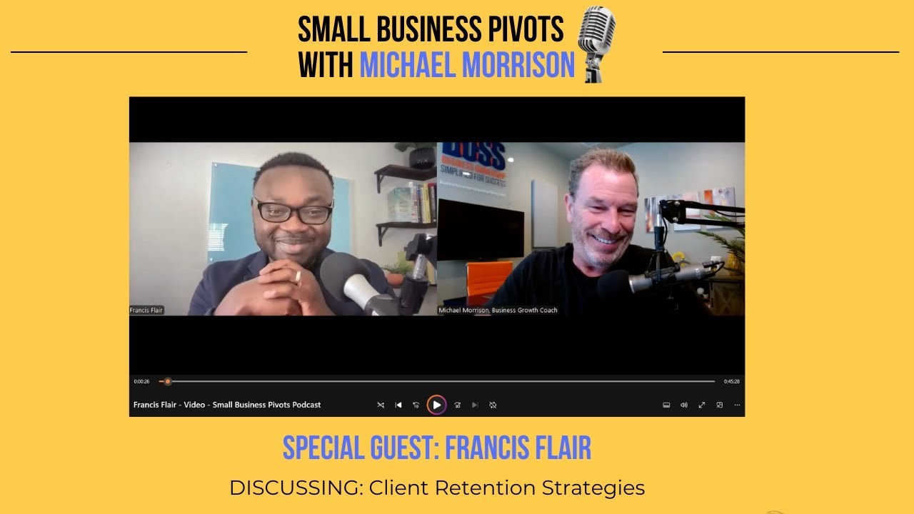 Client Retention Strategies That Drive Growth — Customer Experience with Francis Flair