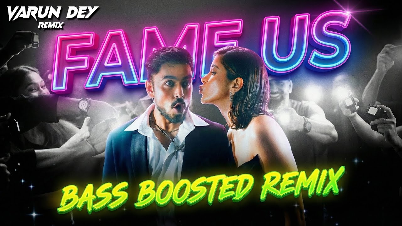 Fame Us Bass Boosted Remix Tu Ya Main | Car Speaker Test | Heavy Trap Remix | VARUN DEY REMIX
