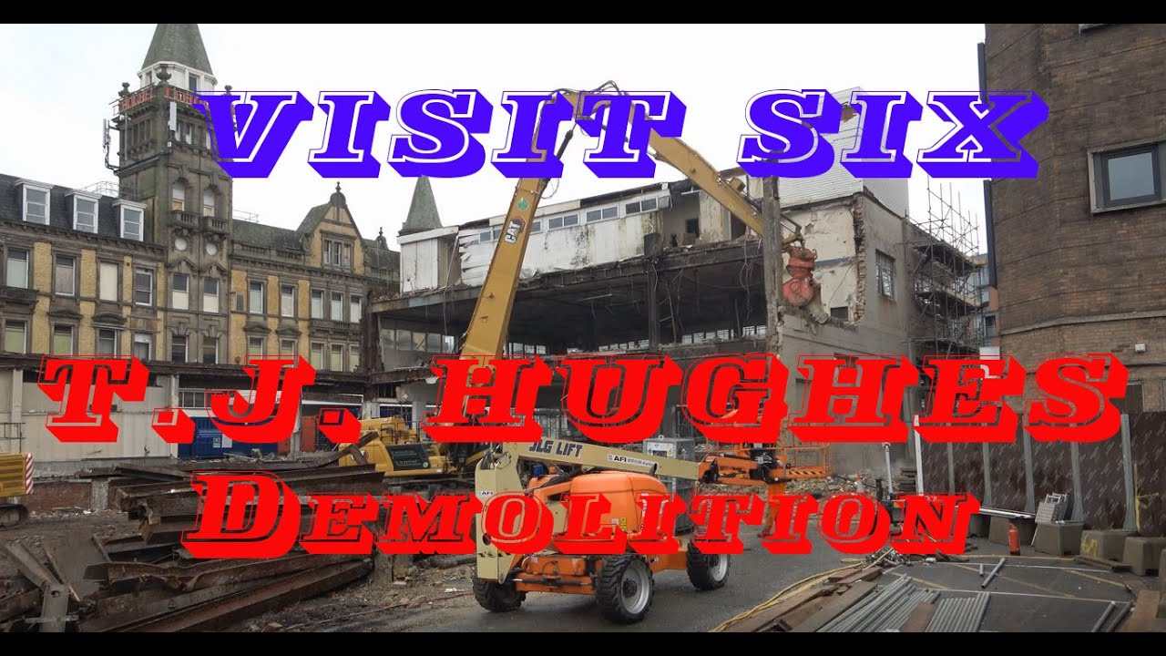 T.J. Hughes Demolition, London Road Liverpool. VISIT 6