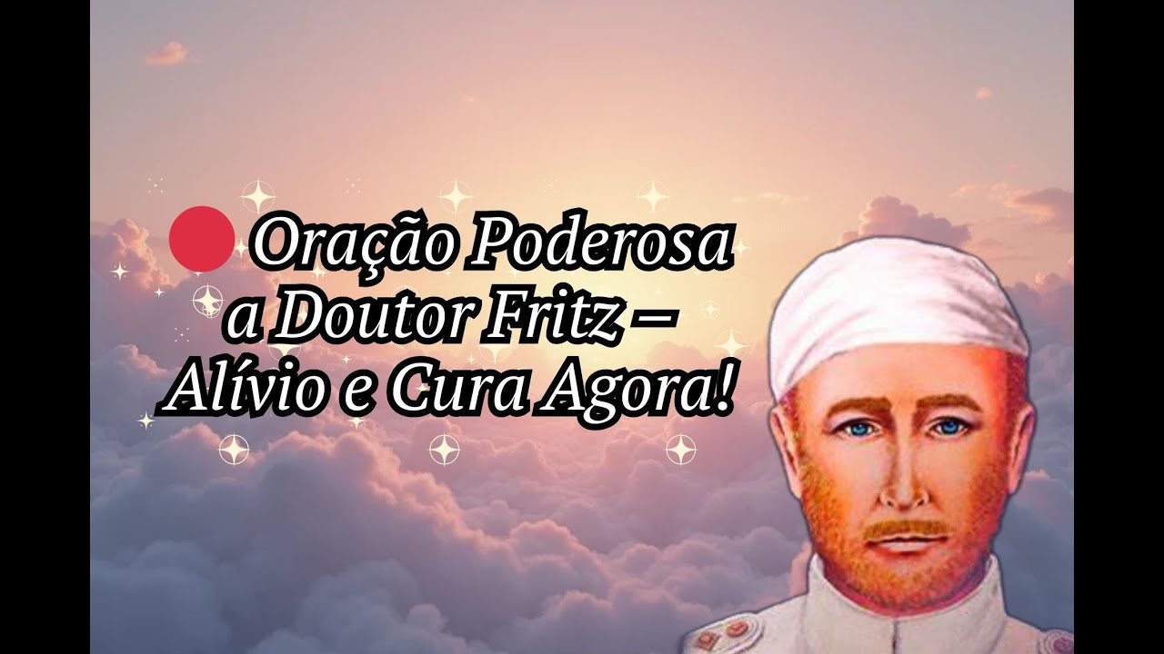 Para Quem Está Sofrendo, Uma Oração com Dr Fritz