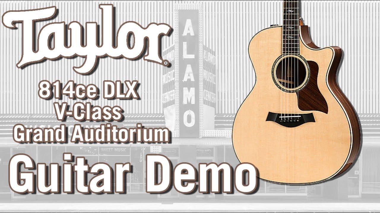 New For 2018 - Taylor 814ce DLX V Class Bracing Acoustic Guitar Demo