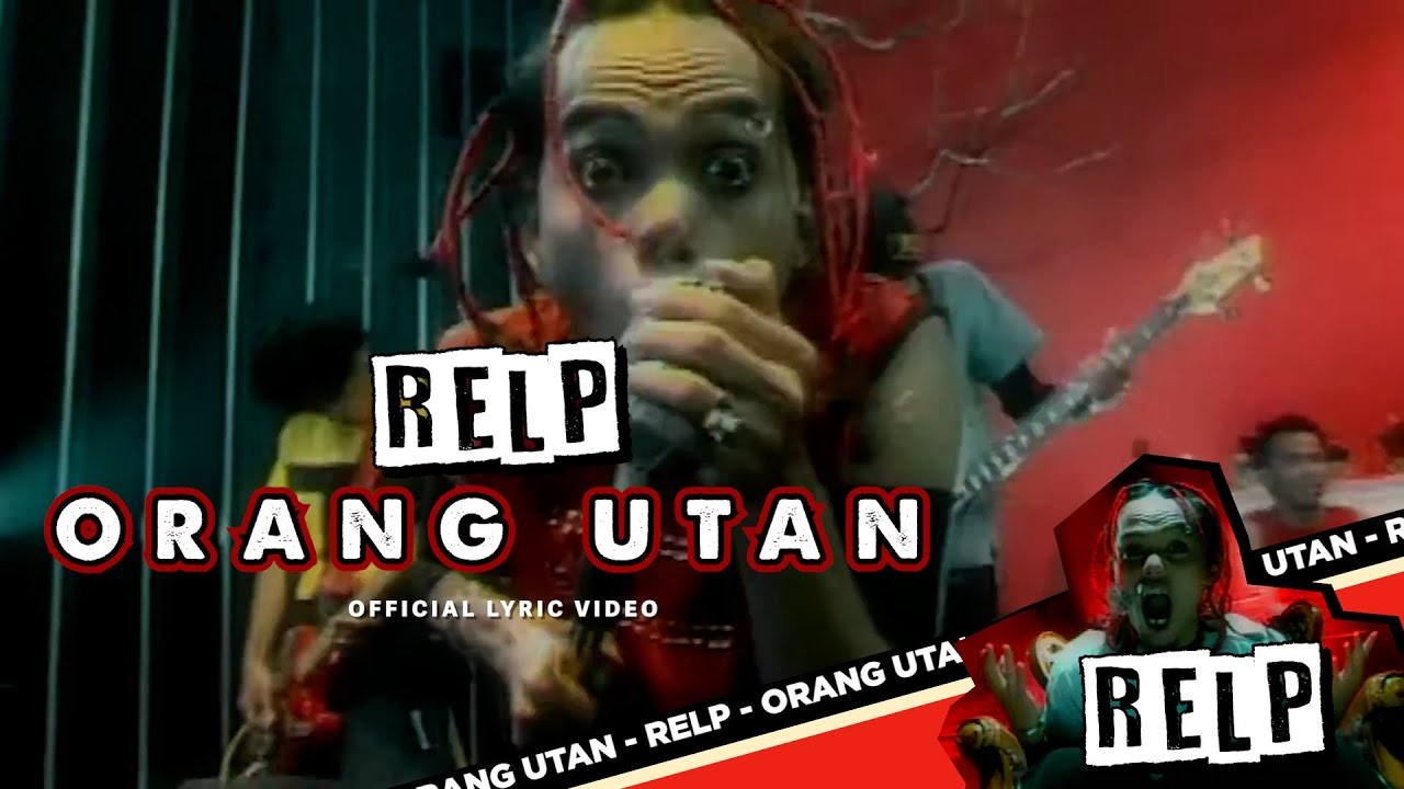 RELP - Orang utan (Official Lyric Video)