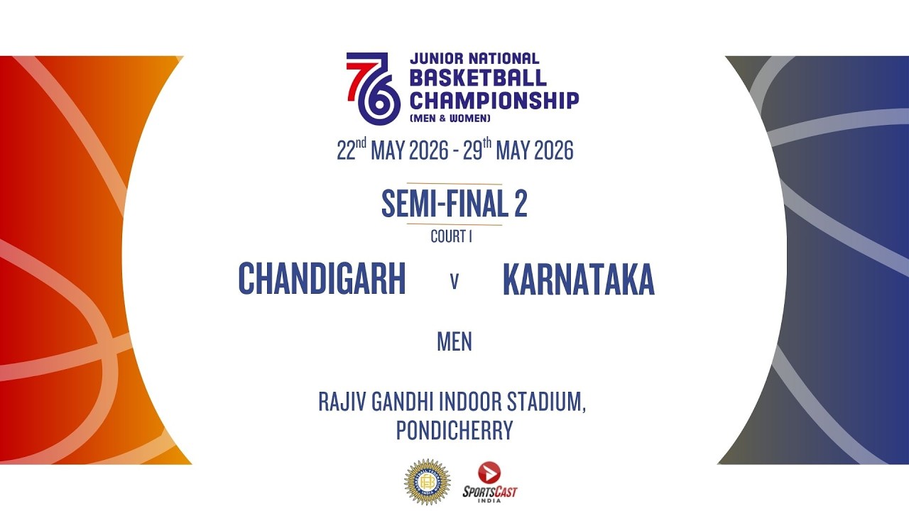 CHANDIGARH VS KARNATAKA | MEN | SF-2 | 76TH JUNIOR NATIONAL BASKETBALL CHAMPIONSHIP | COURT 1