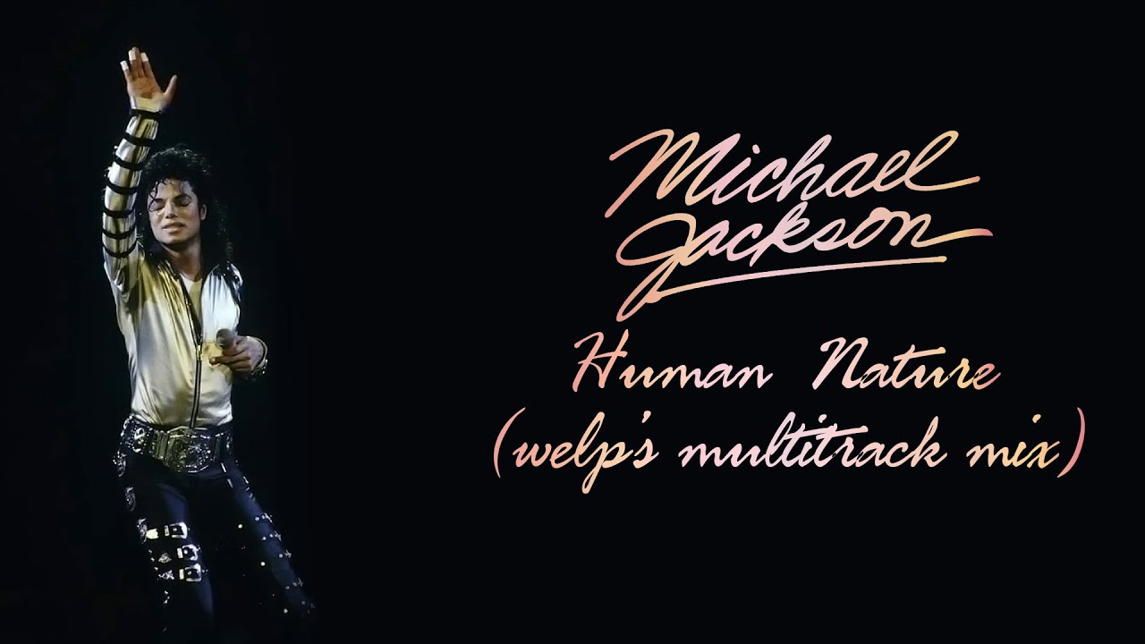 Michael Jackson - Human Nature (kay’s Multitrack Mix)