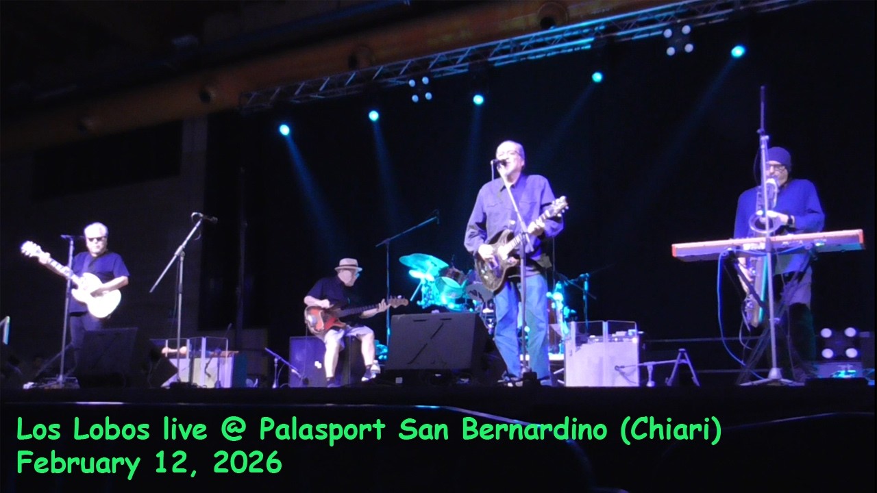 Los Lobos - Palasport San Bernardino, Chiari (Italy), February 12, 2026. Complete show