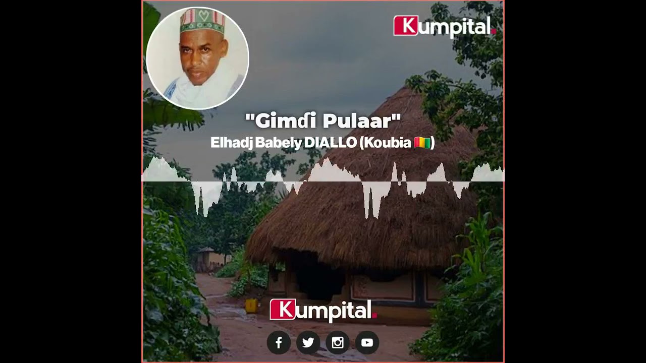 Gimɗi Pulaar | El Hadj Babely Koubia 🇬🇳