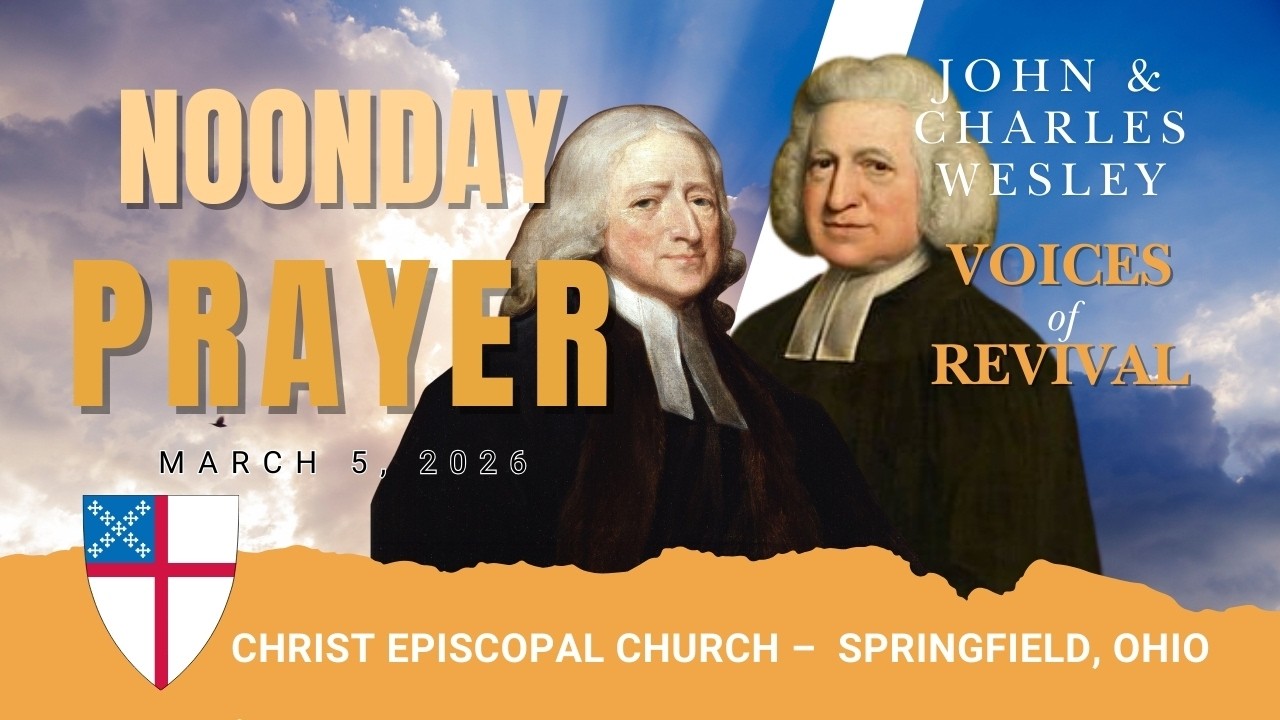 The Service of Noonday Prayer for March 5, 2026