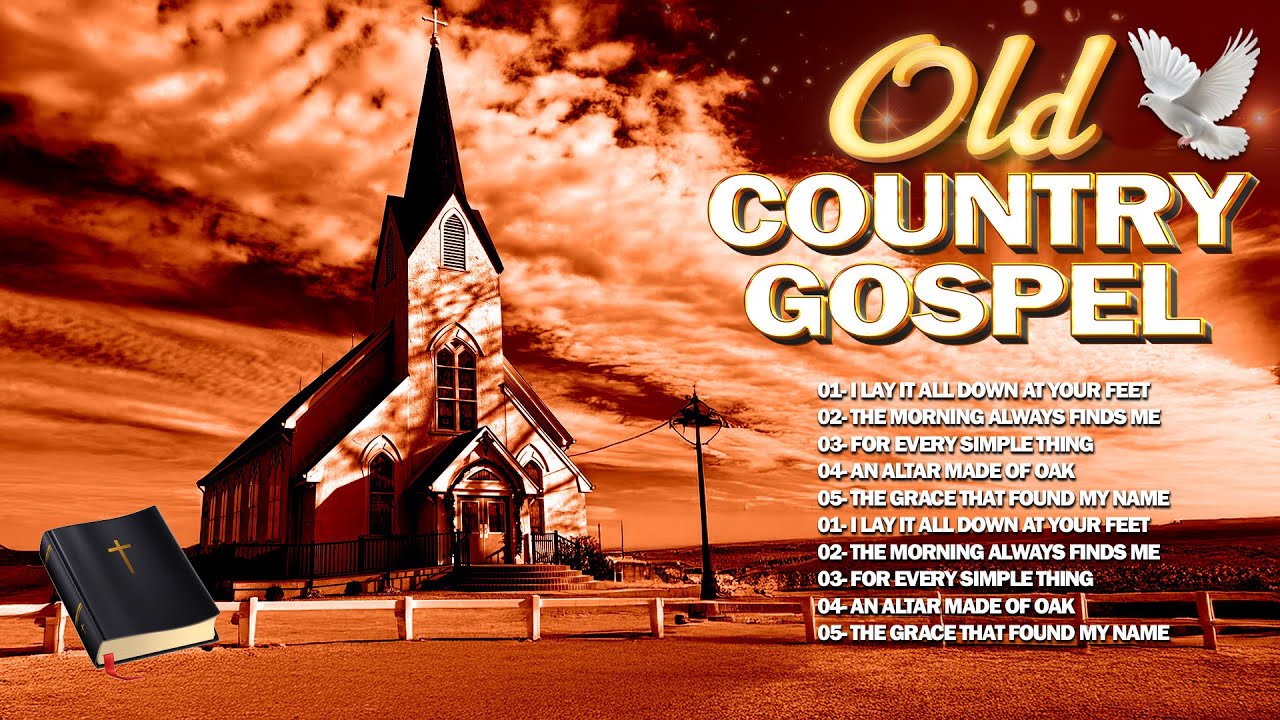 Best Old Country Gospel of All Time - Greatest Hymns Song For Relaxing & Healing - Christian Gospel