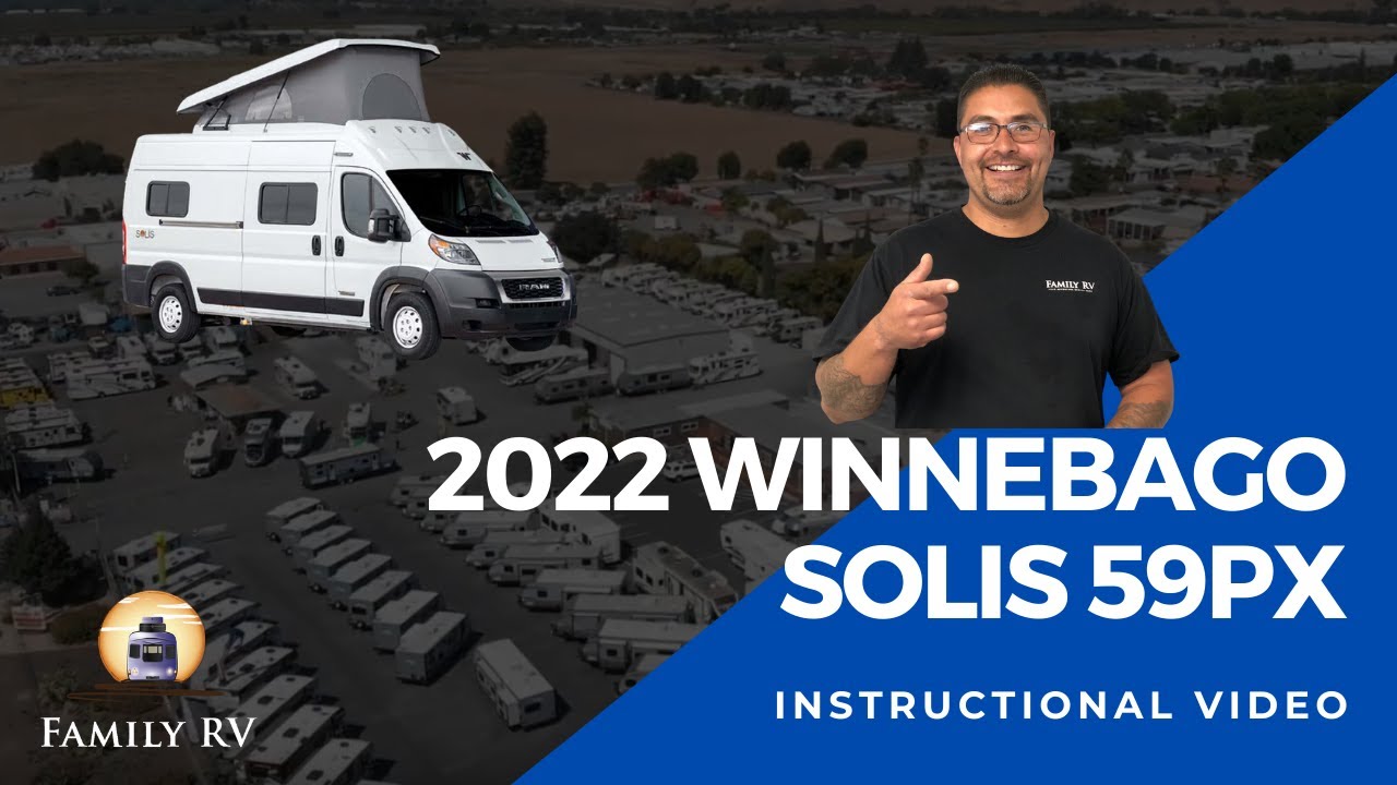 2022 Winnebago Solis 59PX: пошаговое руководство и обучающее видео, семейный автодом