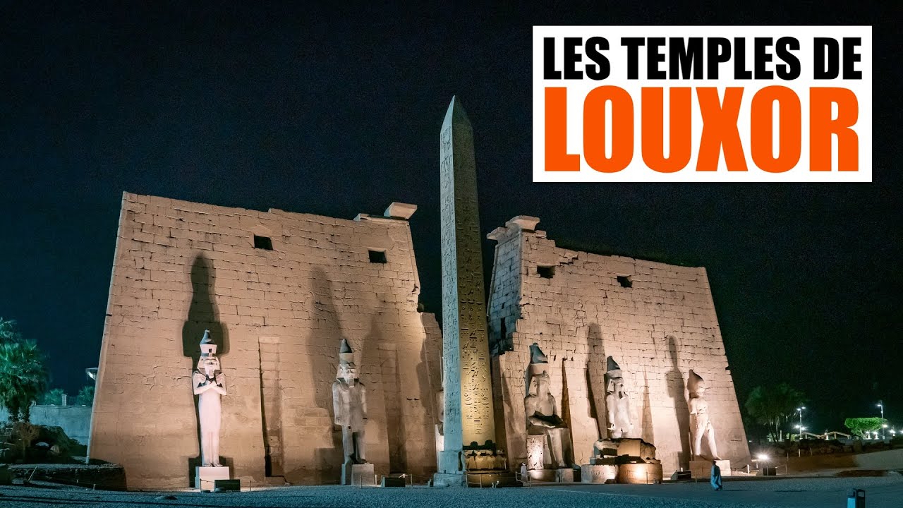 Ep.44 : Les temples de Louxor, Egypte