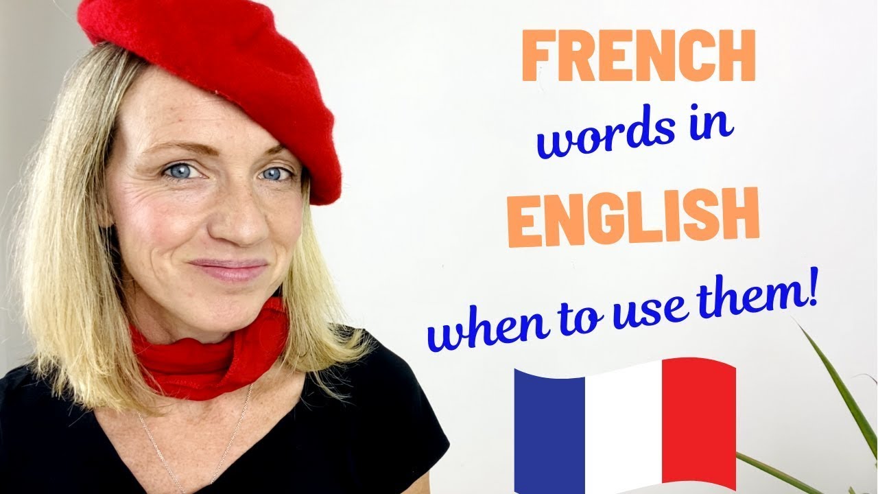 French words in English language (when to use them!)