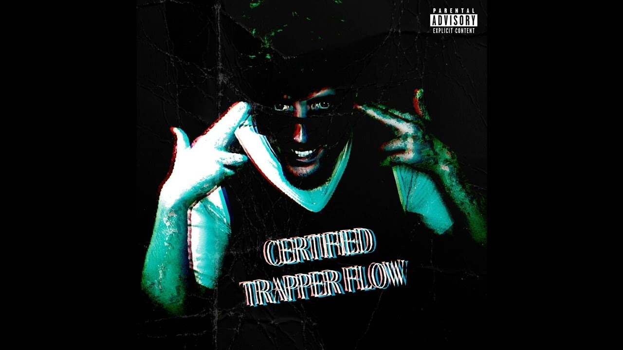 Certified Trapper Flow (prod. almighty aczavier)